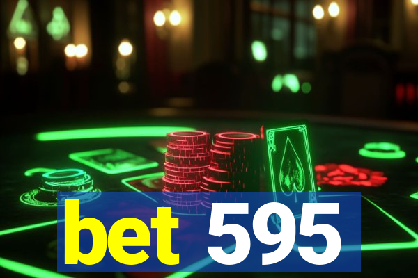 bet 595